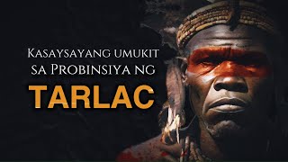 KASAYSAYAN NG TARLAC PROVINCE Ang Paglalakbay sa Nakaraan 15711972 [upl. by Penoyer]