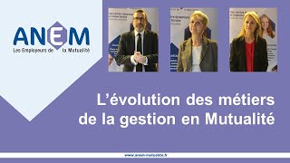 Comment évoluent les métiers de la gestion dans les mutuelles [upl. by Theodosia]