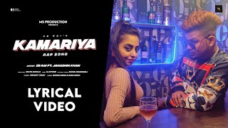 Kamariya Rap Song  ZB Rai ft Janashin Khan  Official Lyrical Video  New Rap Song MS Production [upl. by Ennovehc]