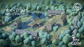 Tiny Glade Skyrim  Riverwood Timelapse [upl. by Annahaj]