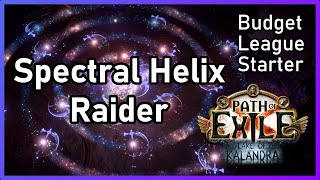 PoE 319 Spectral Helix Raider  League Start Build  Lake of Kalandra [upl. by Latouche]