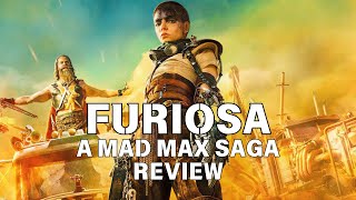 Furiosa A Mad Max Saga 2024 Review [upl. by Ahserkal]