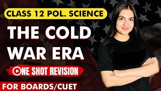 The Cold War Era Chapter 1 Political Science Class 12  One shot revision video  Full explanation [upl. by Einimod]