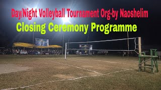 Closing Ceremony Programme for Volleyball Tournament Orgby Naoshelim [upl. by Drahcir]