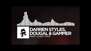 Darren Styles Dougal amp Gammer  Party Dont Stop Monstercat Release  1 Hour Version [upl. by Ahcropal]