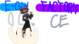 EGIRL FACTORY  OLICE  FAKE COLLAB  FakecollabWFyo0xx  FAIL [upl. by Lytsirk]