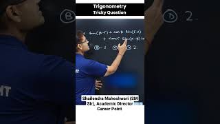 Trigonometry Tricky Questions smsir maths careerpoint [upl. by Jarvis923]