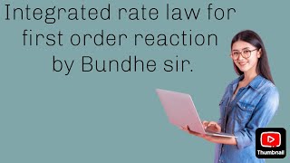 Integrated rate law for first order reaction by Tukaram Bundhe sir chemical kinetics [upl. by Stark]