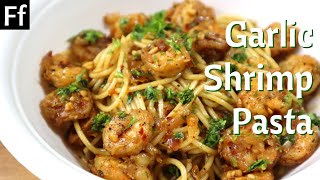 Spicy Butter Garlic Shrimp Pasta Recipe  Prawn Pasta [upl. by Aeneus]