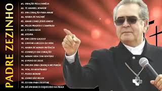 As 15 melhores músicas fazem o sucesso do Padre Zezinho  Melhor Padre Zezinho music [upl. by Ymer814]