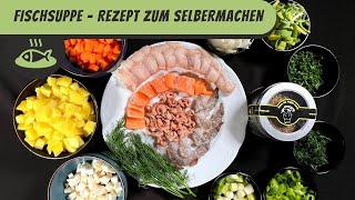 Fischsuppe  Rezept zum Selberkochen [upl. by Louanna]