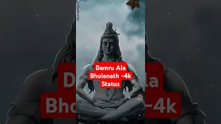 Damru Ala 4K Status Video  Billa Sonipat Ala  Mahadev Devotional Song  DevineMusic4k [upl. by Haddad]