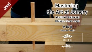 Mortised Rabbeted Oblique Scarf Joint 金輪継  Japanese Joinery with Traditional Techniques [upl. by Terrag]