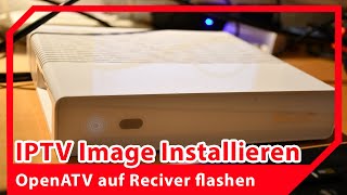 Reciver OpenATV installieren [upl. by Dulcine21]