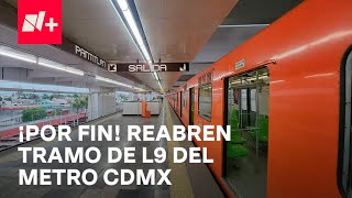 Reabren tramo de Pantitlán a Ciudad Deportiva de la Línea 9 del Metro CDMX  Despierta [upl. by Attekal]