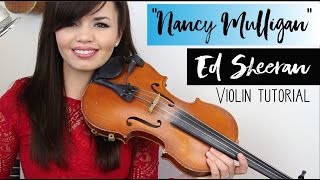 Ed Sheeran  Nancy Mulligan  Violin  Fiddle Tutorial [upl. by Windham]