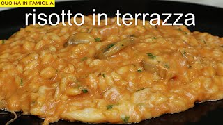 RISOTTO IN TERRAZZA RICETTA SEMPLICE E VELOCE [upl. by Euqinorev]