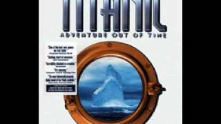 1245 AM  Titanic Adventure out of Time Soundtrack [upl. by Murry]