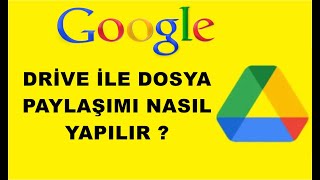 Google Drive İle Dosya Paylaşımı Nasıl Yapılır [upl. by Ganley]