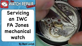 Servicing an IWC FA Jones watch Watch repair tutorials [upl. by Jami]