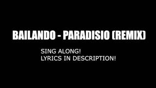 PARADISIO  BAILANDO Karaoke Instrumental Remix w Lyrics [upl. by Aitenev]