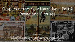 Shapers of the New Narrative  Part 2 Bread and Circuses [upl. by Irrehs]