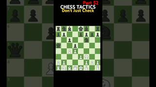 Dont Just Check Unnecessary  Chess Tactics Series chess [upl. by Bohrer451]