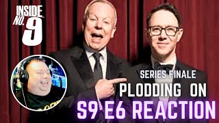 INSIDE No9 S9E6 PLODDING ON Final Episode Reaction [upl. by Gosser839]