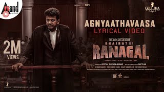 Agnyaathavaasa Lyrical  Bhairathi Ranagal  DRShiva Rajkumar  Geetha SRK  Narthan  Ravi Basrur [upl. by Sibyl]