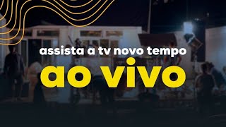 🔴 TV Novo Tempo  AO VIVO 24 HORAS [upl. by Lipinski]