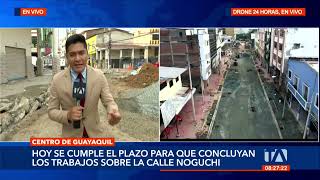 Los trabajos en la calle Noguchi en Guayaquil continúan aunque el plazo de entrega ha concluido [upl. by Imyaj]