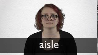 How to pronounce AISLE in British English [upl. by Baoj]