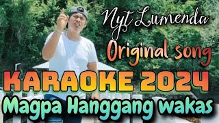 Mag pa Hanggang wakas Karaoke 🎤 version Original Song by Nyt Lumenda [upl. by Zales992]