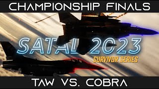 DCS  SATAL23  Championship Finals  TAW vs Cobra [upl. by Thetisa]