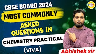 Class 12 Board Exam 2024  Most Commonly Asked Questions In Chemistry Practical VIVA  AB Sir [upl. by Sanger]