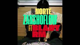 Pal Norte  ZanshoFlow x elbladyrm3264  Visual Video [upl. by Bracci796]