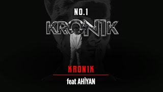 No1  Kron1k feat Ahiyan Kron1k [upl. by Oad]