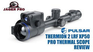 JAGER PRO®  PULSAR THERMION 2 LRF XP50 PRO THERMAL OPTIC OVERVIEW [upl. by Atirac]