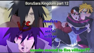 BoruSaraKingdom part 12  borusara texting story  sasuke vs madara  sasuke moved to fire village [upl. by Kloster160]