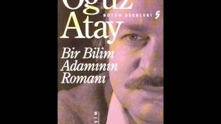 Oğuz AtayBir Bilim Adamının RomanıMustafa İnan [upl. by Asiil]