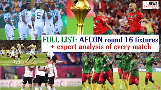 FULL LIST AFCON round 16 fixtures  expert analysis of every match [upl. by Barnaba]