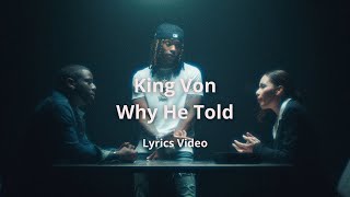 King Von  Why He Told Lyrics Video [upl. by Marni]