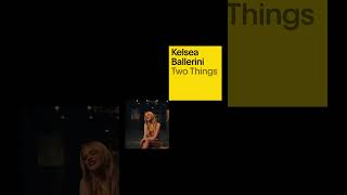 Kelsea Ballerini quotTwo Thingsquot [upl. by Basil319]