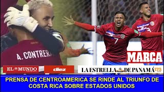 Prensa de Centroamerica SE RINDE a TRIUNFO de Costa Rica vs Estados Unidos [upl. by Kcirb]