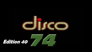 Disco 74  Edition 40 [upl. by Anelrahc]