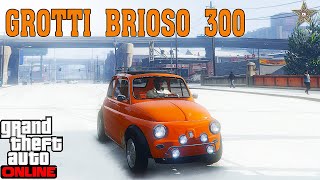 РЕТРО КОМПАКТ GROTTI BRIOSO 300 В GTA ONLINE ТЮНИНГ И ОБЗОР ПО ФАНУ [upl. by Jarret]