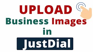 JustDial पर इमेज कैसे अपलोड करें  How to Upload Images  Improve JD Bussiness Trick  Edit Listing [upl. by Kirstin126]