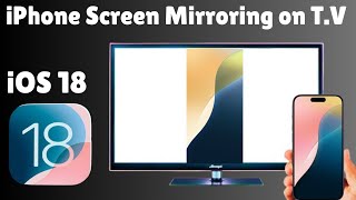 How to Screen Mirror iPhone to TV iOS 18  How to Screen Mirror iPhone to TV [upl. by Akkahs]