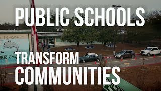 Public Schools Transform Communities [upl. by Enyar]