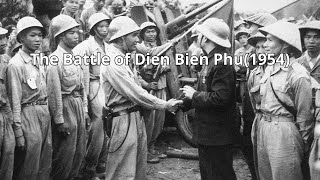 The Battle of Dien Bien Phu1954 [upl. by Ecyac]